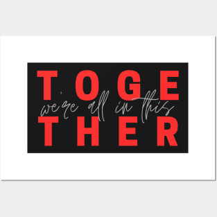 We're all in this together Posters and Art